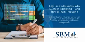 Lag Time in Business Why Success Is Delayed