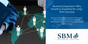 Business Expansion Why Growth Is Essential for Long-Term Success