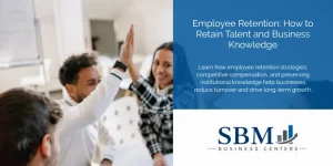 Employee Retention How to Retain Talent and Business Knowledge