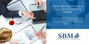 Future Planning The Key to Long-Term Success and Stability