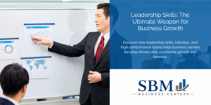 Leadership Skills The Ultimate Weapon for Business Growth